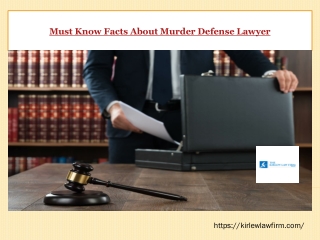 Must Know Facts About Murder Defense Lawyer