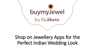 Shop on Jewellery Apps for the Perfect Indian Wedding Look