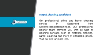 Carpet Cleaning Sandyford  Sandyfordcarpetcleaning.ie