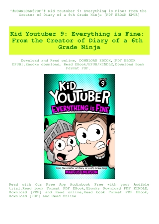^#DOWNLOAD@PDF^# Kid Youtuber 9 Everything is Fine From the Creator of Diary of a 6th Grade Ninja [P