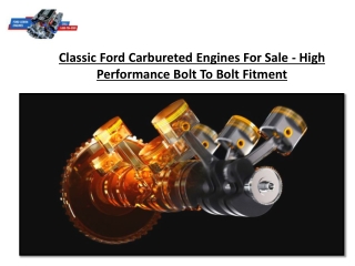 Classic Ford Carbureted Engines For Sale - High Performance Bolt To Bolt Fitment