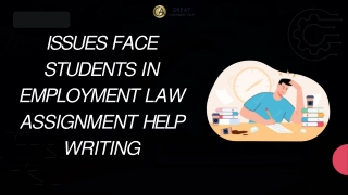 Issues Face Students in Employment Law Assignment Help Writing