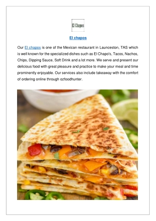 Up to 10% off - El Chapos Mexican Restaurant Launceston