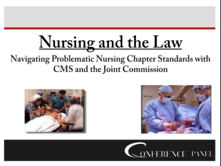 Understanding Nursing Standards and the Law: A Guide to CMS and Joint Commission