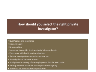 How should you select the right private investigator