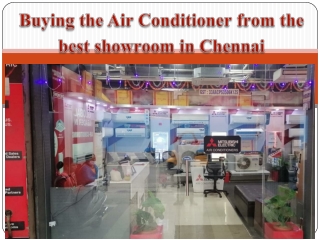 Buying the Air Conditioner from the best showroom in Chennai