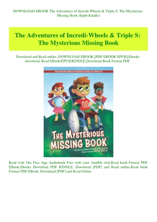 DOWNLOAD EBOOK The Adventures of Incredi-Wheels & Triple S The Mysterious Missing Book (Epub Kindle)