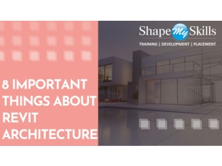 Best Certification Institute | Revit Architecture Training in Noida | ShapeMySki