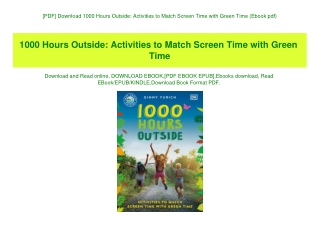 [PDF] Download 1000 Hours Outside Activities to Match Screen Time with Green Time (Ebook pdf)