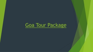 Get Fantastic Deals on Amazing Goa Tour Packages for Your Trip to Goa