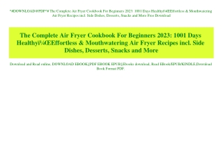 ^#DOWNLOAD@PDF^# The Complete Air Fryer Cookbook For Beginners 2023 1001 Days HealthyÃ¯Â¼ÂŒEffortless & Mouthwatering Ai