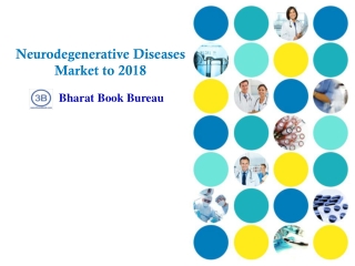 Neurodegenerative Diseases Market to 2018 - New product entr