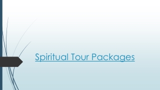 Plan Your Spiritual Tour with a Wide Range of Spiritual Tour Packages