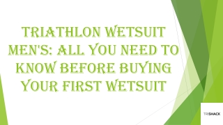 Triathlon Wetsuit Mens All You Need To Know Before Buying Your First Wetsuit