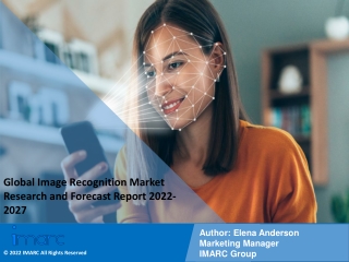 Image Recognition Market Research and Forecast Report 2022-2027