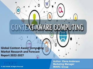 Context Aware Computing Market Research and Forecast Report 2022-2027