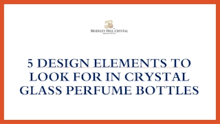 5 Design Elements to Look For in Crystal Glass Perfume Bottles