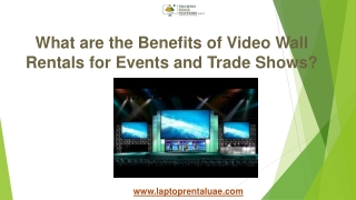 What are the Benefits of Video Wall Rentals for Events and Trade Shows