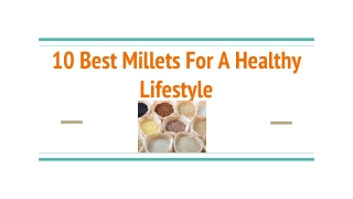 10 Best Millets For A Healthy Lifestyle