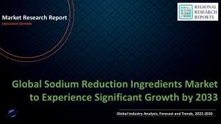 Sodium Reduction Ingredients Market to Experience Significant Growth by 2033