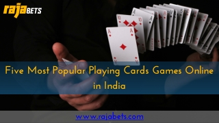 Five Most Popular Playing Cards Games Online in India