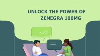 Unlock the Power of Zenegra 100mg