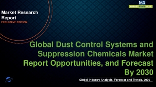 Dust Control Systems and Suppression Chemicals Market to Reach US$ 17927.0 million by 2030