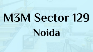 M3M Sector 129 Noida - PDF