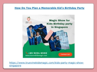 How Do You Plan a Memorable Kid’s Birthday Party