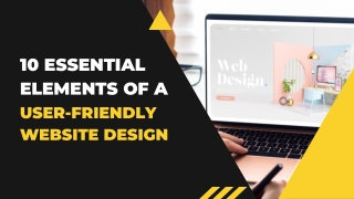 10 Essential Elements Of A User-Friendly Website