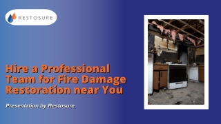 Hire a Professional Team for Fire Damage Restoration near You