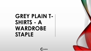 Grey Plain T-Shirts - A Wardrobe Staple