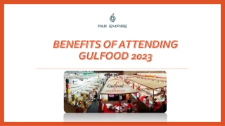 BENEFITS OF ATTENDING GULFOOD 2023