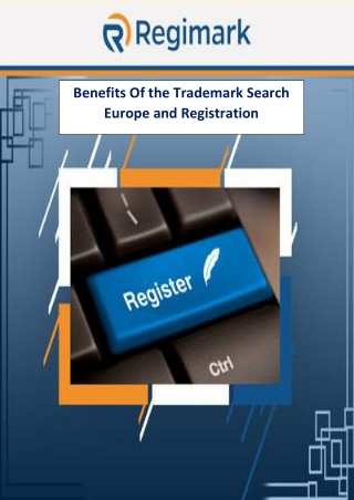 Benefits Of the Trademark Search Europe and Registration