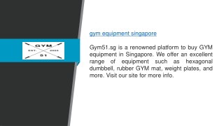 Gym Equipment Singapore  Gym51.sg