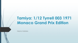 Tamiya - Tyrrell 003 1971 Monaco Grand Prix Edition