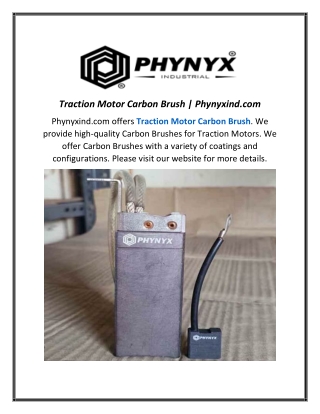 Traction Motor Carbon Brush | Phynyxind.com