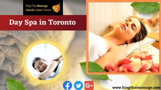 Get the best Day Spa in Toronto at King Thai Massage