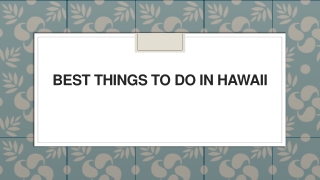 Best Things to do in Hawaii