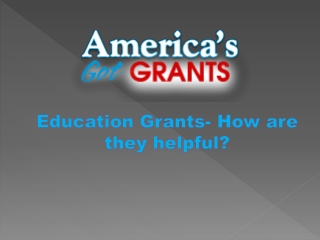 Education Grants- How are they helpful?