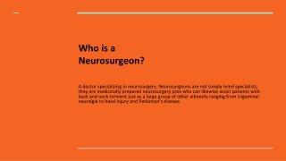 Who is a Neurosurgeon