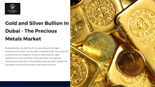 Gold and Silver Bullion In Dubai - The Precious Metals Market