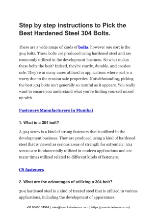 Step by step instructions to Pick the Best Hardened Steel 304 Bolts.