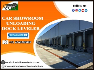 Car Showroom Unloading Dock Leveler-Chennai,Tamil Nadu,India,Coimbatore,Tirupati,Nellore,Trichy,Salem,Madurai,Bangalore,