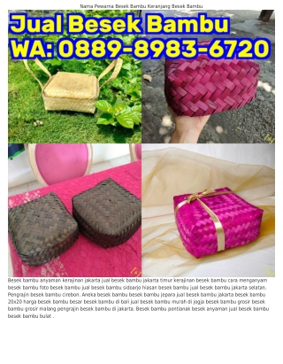 O88ᑫ.8ᑫ8З.67ᒿO (WA) Besek Bambu Jogja Kerajinan Grosir Besek Bambu Surabaya