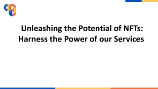 Unleashing the Potential of NFTs Harness the Power of our Services ​