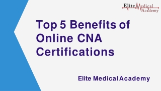 Top 5 Benefits of Online CNA Certifications