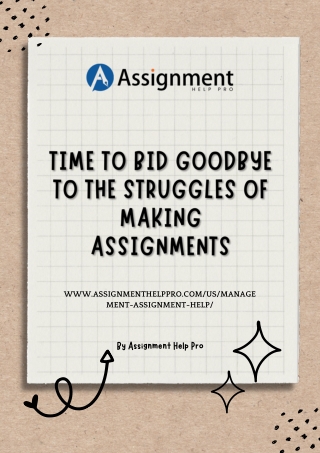 Time to Bid Goodbye to the Struggles of Making Assignments