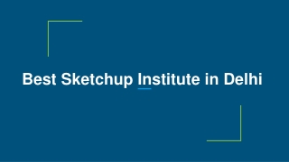 Best Sketchup Institute in Delhi | Google SketchUp Course