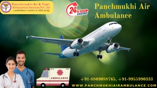 Hire Panchmukhi Air and Train Ambulance Service in Bhopal and Varanasi with Quick Deportation